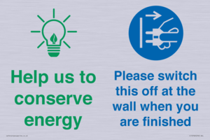 Help us to conserve energy - Switch this off at the wall when you are finished